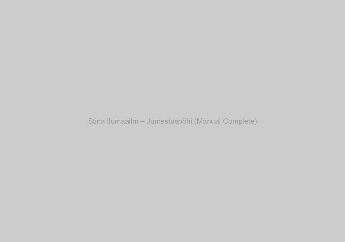 Stina Ilumaailm – Jumestuspõhi (Manual Complete)